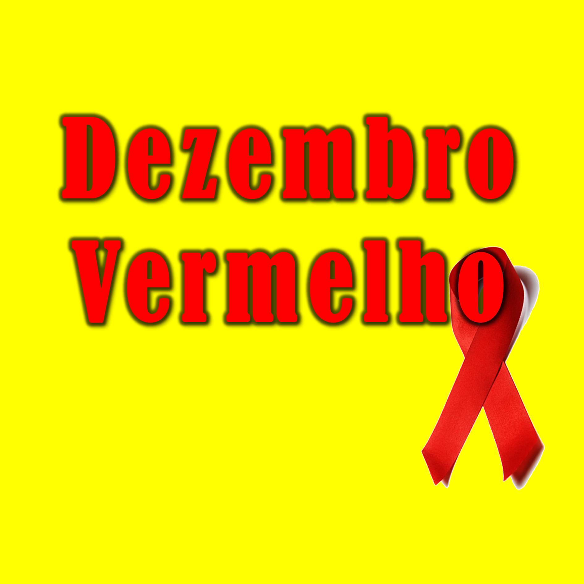 Dezembro Vermelho: Campanha Nacional de Prevenção ao HIV / AIDS e outras Infecções Sexualmente Transmissíveis.